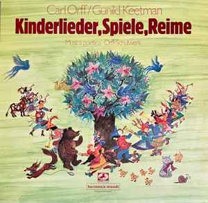 Carl Orff - Kinderlieder, Spiele, Reime (Musica Poetica - Orff-Schulwerk) album cover
