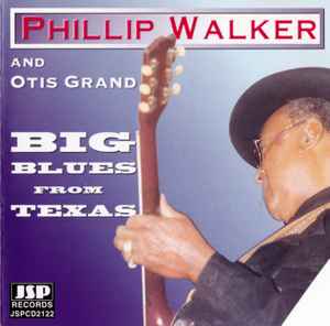Phillip Walker - Big Blues From Texas album cover