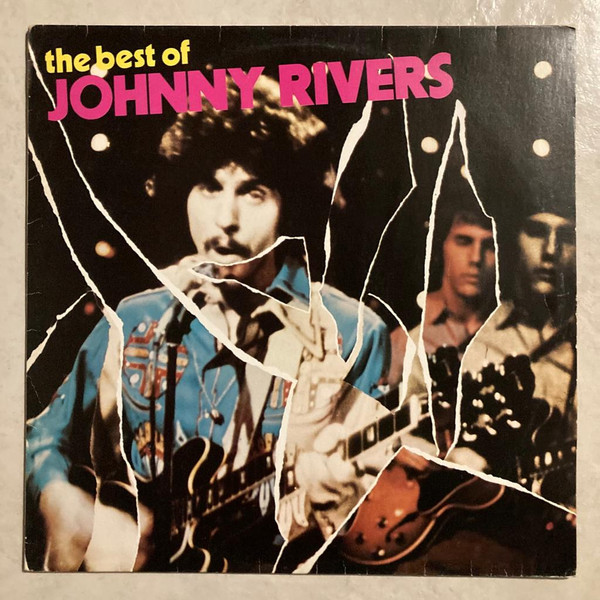 Johnny Rivers – The Best Of (1982, Vinyl) - Discogs