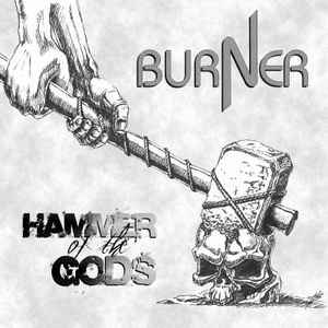 Hammer Of The Gods - Burner