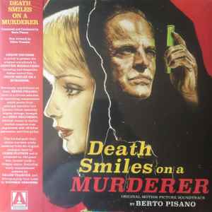 Death Smiles On A Murderer - Berto Pisano