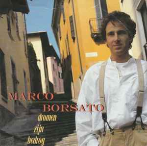 Dromen Zijn Bedrog - Marco Borsato