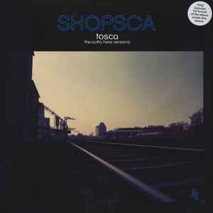 Tosca - Shopsca The Outta Here Versions album cover