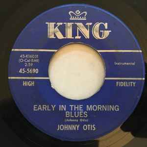 Johnny Otis - Early In The Morning Blues / The Hey, Hey, Hey Song album cover