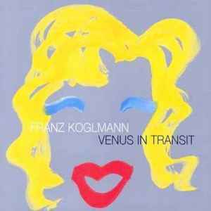 Franz Koglmann - Venus In Transit