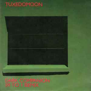 Dark Companion / 59 To 1 Remix - Tuxedomoon