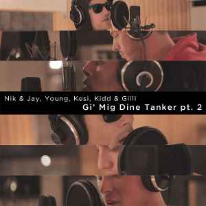 Nik & Jay - Gi' Mig Dine Tanker Pt. 2 album cover