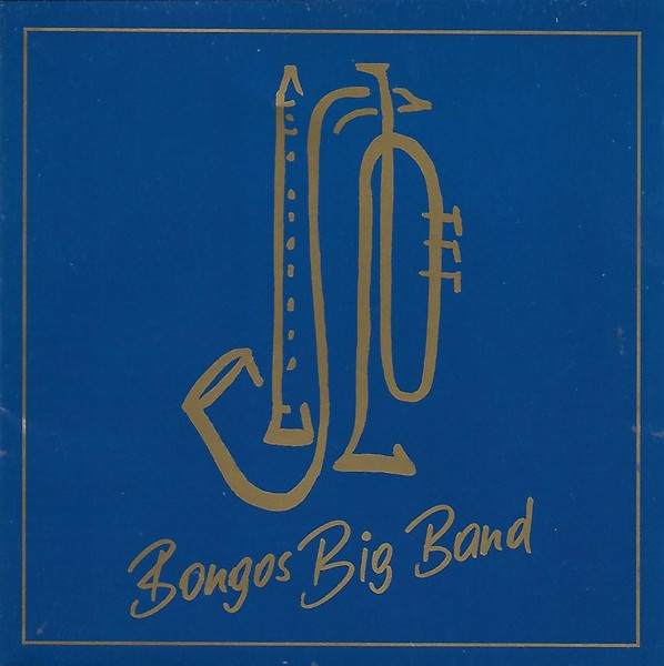 Bongos Big Band – Bongos Big Band (1997Bongos Big Band – Bongos Big Band (1997  