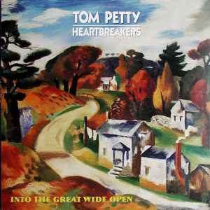 Into The Great Wide Open - Tom Petty And The Heartbreakers