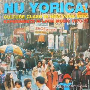 Nu Yorica! (Culture Clash In New York City: Experiments In Latin Music 1970-77) - Various