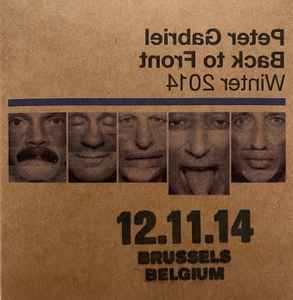 Peter Gabriel - Back To Front Winter 2014 - 12.11.14 Brussels Belgium album cover