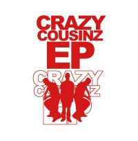 Crazy Cousinz - Crazy Cousinz EP album cover