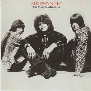 The Modern Alchemist - Blodwyn Pig