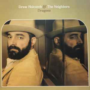 Dragons - Drew Holcomb And The Neighbors