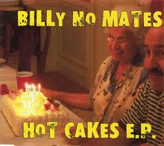 Album herunterladen Billy No Mates - Hot Cakes