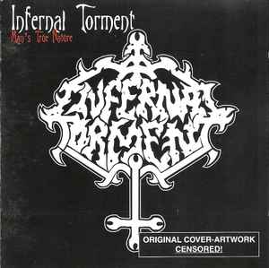 Infernal Torment - Man's True Nature album cover