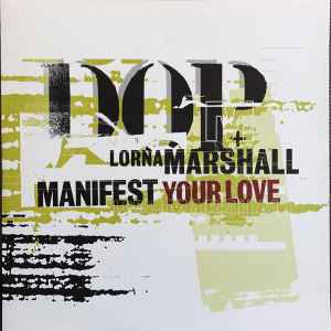 DOP* + Lorna Marshall - Manifest Your Love