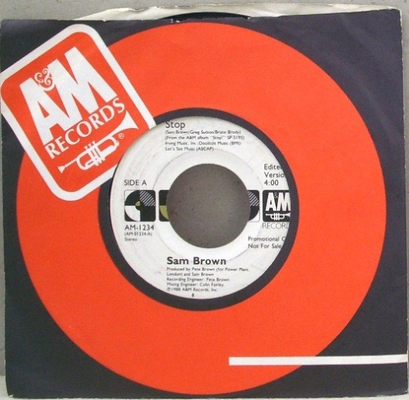 17 2 Track 7" Single Plain Paper Sleeve A&M RECORDS SAM BROWN STOP 
