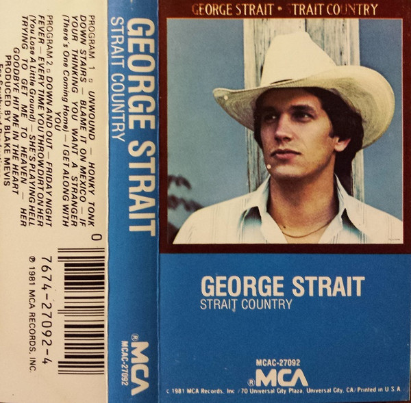 George Strait – Strait Country (1981, Cassette) - Discogs