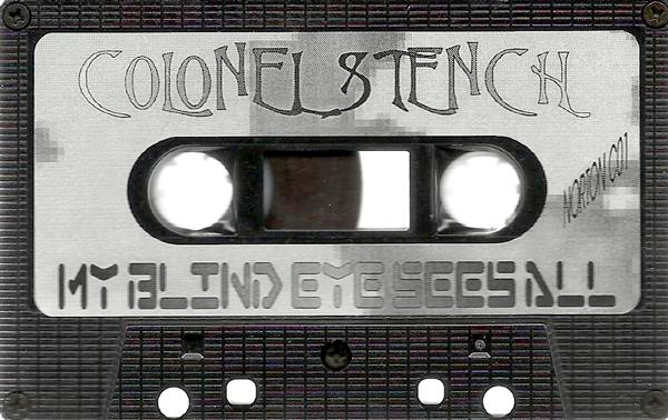 last ned album Colonel Stench - My Blind Eye Sees All