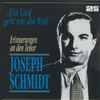 Joseph Schmidt - Ein Lied Geht Um Die Welt (Erinnerungen An Den Tenor Joseph Schmidt)