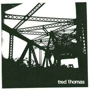 Fred Thomas - Fred Thomas