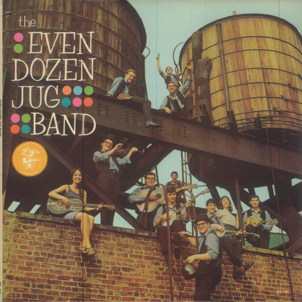 The Even Dozen Jug Band – The Even Dozen Jug Band (1966, Vinyl 