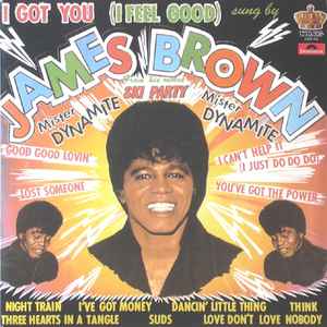 I got you I feel good / James Brown, chant | Brown, James (1933 - 2006) - Chanteur américain. Interprète