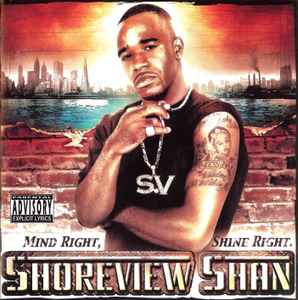 Shoreview Shan – Mind Right, Shine Right (2004, CD) - Discogs
