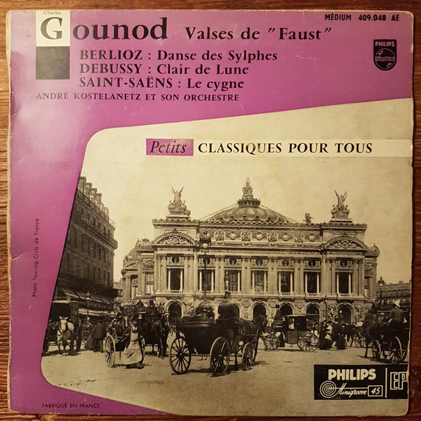 last ned album Charles Gounod, Hector Berlioz, Claude Debussy, Camille SaintSaëns André Kostelanetz Et Son Orchestre - Gounod Berlioz Debussy Saint Saëns