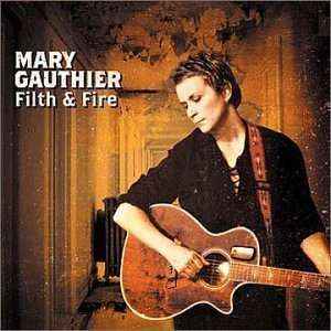 Mary Gauthier - Filth & Fire album cover
