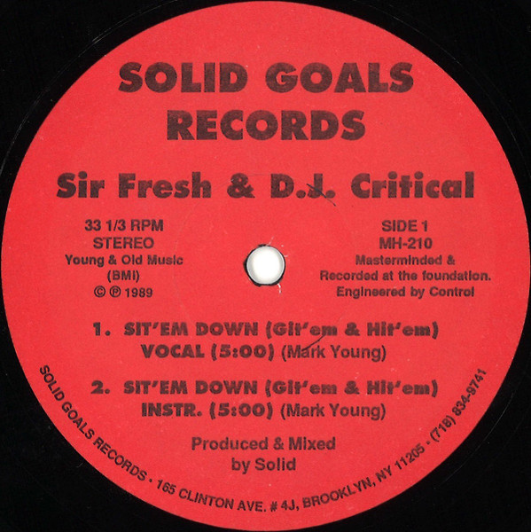 Sir Fresh & D.J. Critical - Sit 'Em Down (Git 'em & Hit 'em