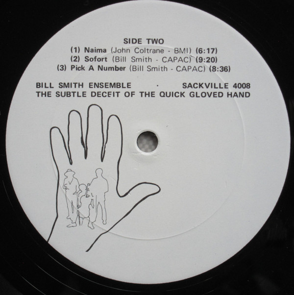 last ned album Bill Smith Ensemble, David Lee, David Prentice - The Subtle Deceit Of The Quick Gloved Hand