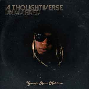 A Thoughtiverse Unmarred - Georgia Anne Muldrow