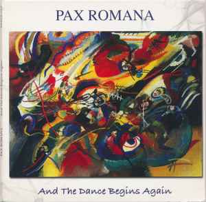Pax Romana (4) - And The Dance Begins Again album cover