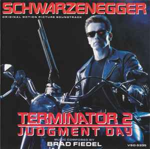 Terminator 2: Judgment Day (Original Motion Picture Soundtrack) - Brad Fiedel