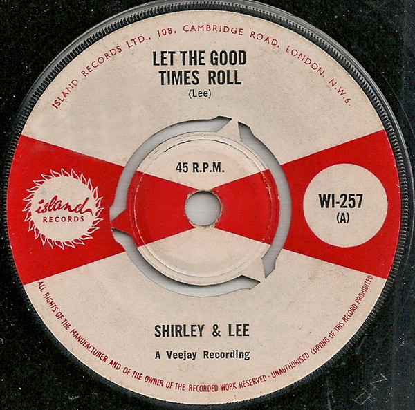 Shirley And Lee – Let The Good Times Roll / I’m Gone