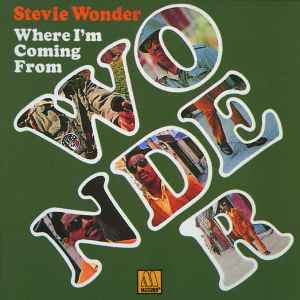 Stevie Wonder – Where I'm Coming From (Vinyl) - Discogs