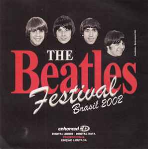 The Beatles Festival Brasil 2002 (2002, CDr) - Discogs