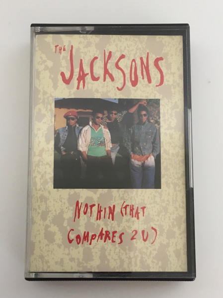 The Jacksons - Nothin (That Compares 2 U) | Releases | Discogs