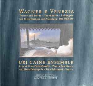 Wagner E Venezia - Wagner / Uri Caine Ensemble