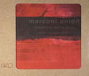 Beautifully Falling Apart [Ambient Transmissions Vol.1] - Marconi Union