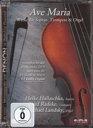 ladda ner album Heike Hallaschka, Gerd Radeke, Michael Landsky - Ave Maria Werke Für Sopran Trompete Orgel