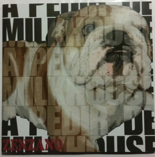 last ned album A Pedir De Milkhouse - Zenzano