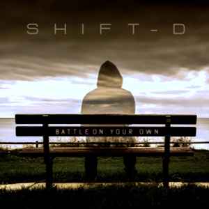 Shift-D - Battle On Your Own album cover