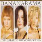 Bananarama - The Greatest Hits Collection | Releases | Discogs