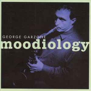 Moodiology - George Garzone