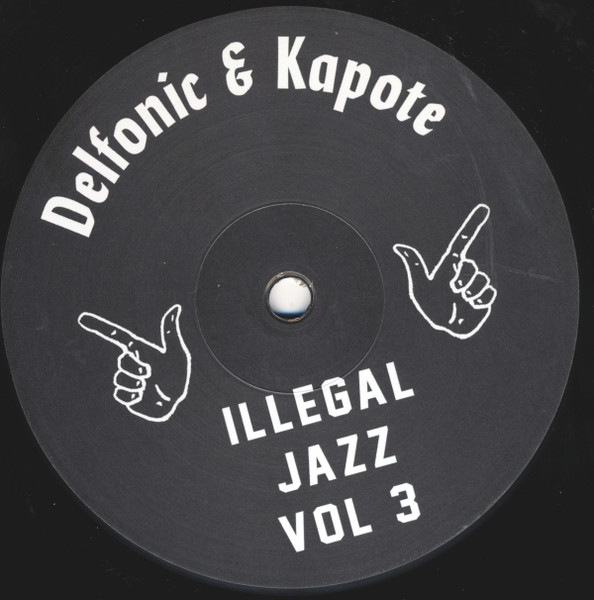 Delfonic & Kapote – Illegal Jazz Vol 3 (2021, Vinyl) - Discogs