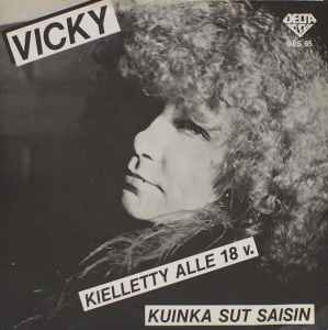 Virve Rosti - Kielletty Alle 18v. / Kuinka Sut Saisin album cover