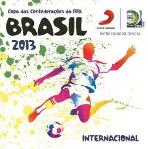 Various - Copa Das Confederações Da Fifa Brasil 2013 - Internacional album cover